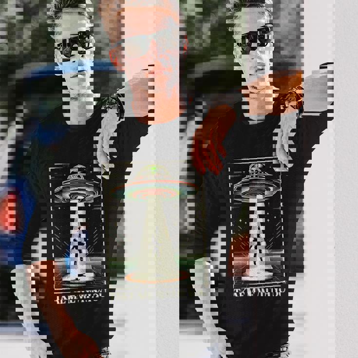 テイク・ミー・ウィズ・ユー エイリアン Ufo クローズエンカウンター ロズウェル エリア51 長袖tシャツ 長袖Tシャツ 彼への贈り物