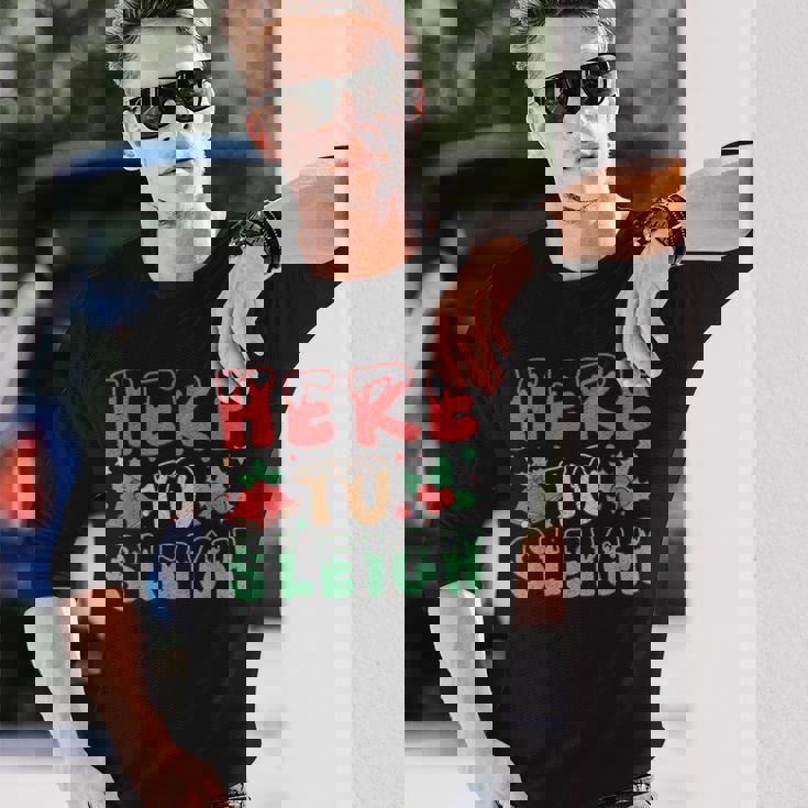 ヒア・トゥ・スレイ・ジョリー・クリスマス・バイブス 長袖Tシャツ 彼への贈り物