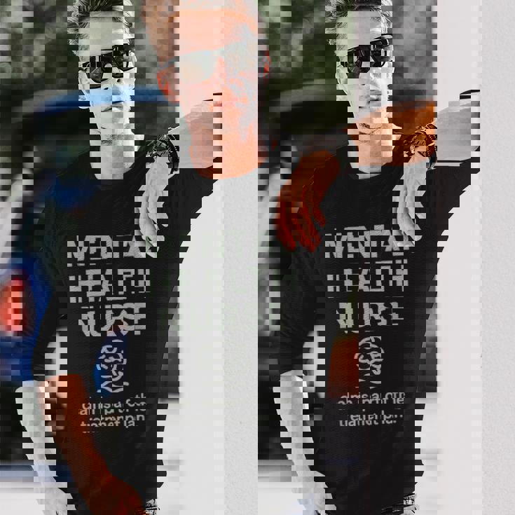 メンタルヘルス看護師の落ち着きはプランセラピストの一部です 長袖Tシャツ 彼への贈り物