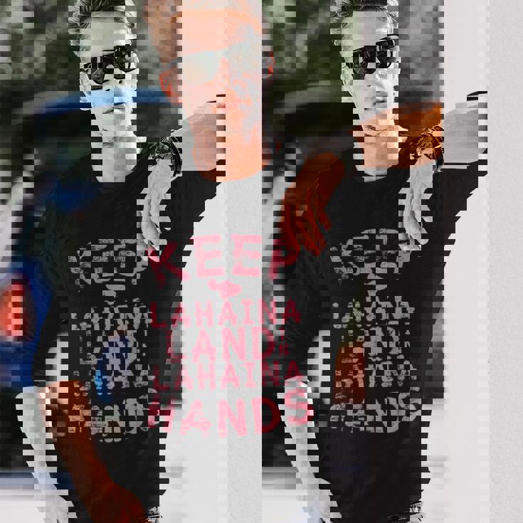 ラハイナの土地をラハイナの手元に残し、ハワイのマウイ島のために祈りましょう 長袖Tシャツ 彼への贈り物