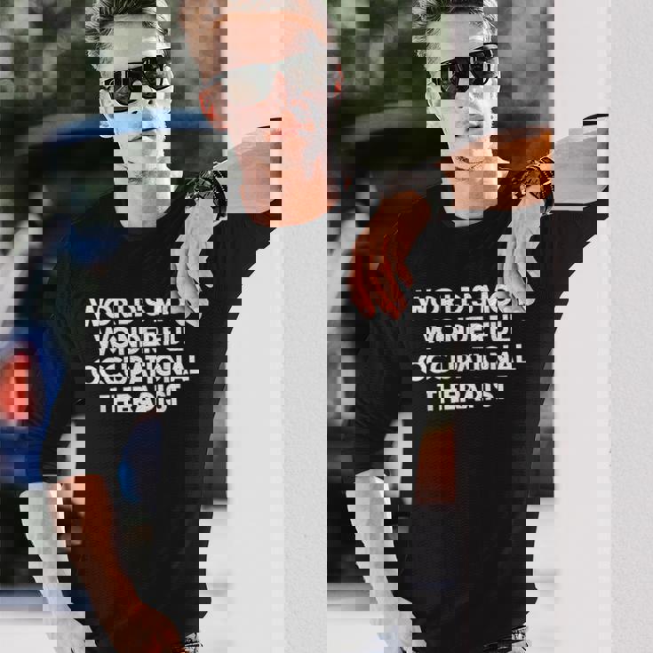 世界で最も素晴らしい作業療法士 長袖Tシャツ 彼への贈り物