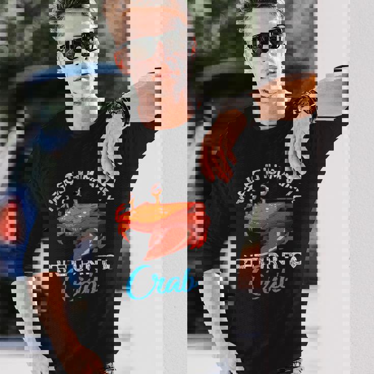 人類を拒絶するカニに戻る進化カニを抱きしめろ 長袖Tシャツ 彼への贈り物