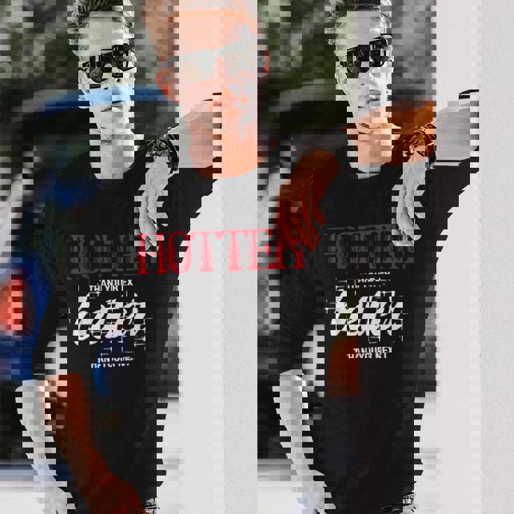 元カレより暑い-次の面白い彼氏よりもいい 長袖Tシャツ 彼への贈り物