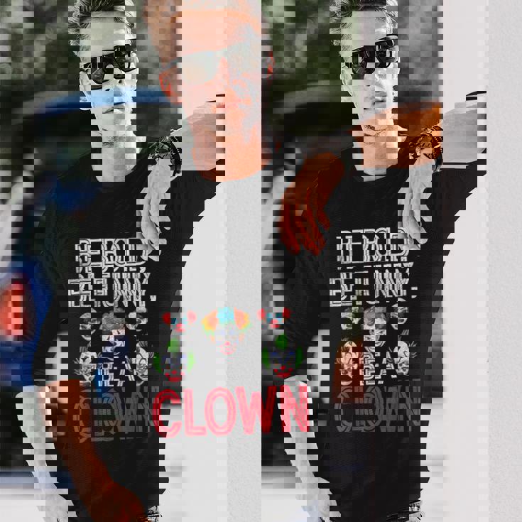 大胆になれ、面白くなりまくれ 長袖Tシャツ 彼への贈り物