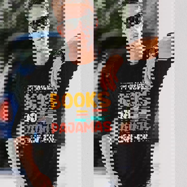 本やパジャマが関係するなら、おもしろい本好きの言葉 長袖Tシャツ 彼への贈り物