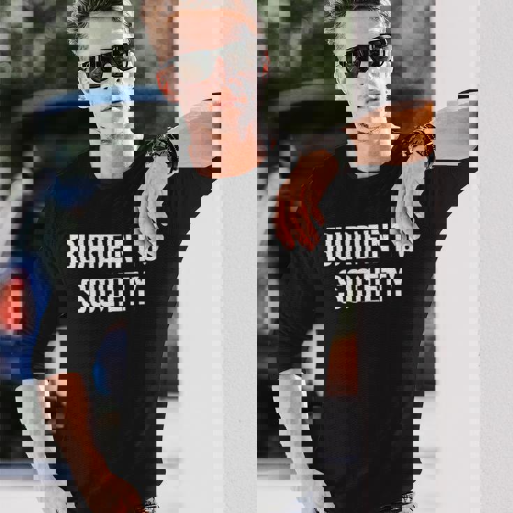 社会への負担 長袖tシャツ 長袖Tシャツ 彼への贈り物