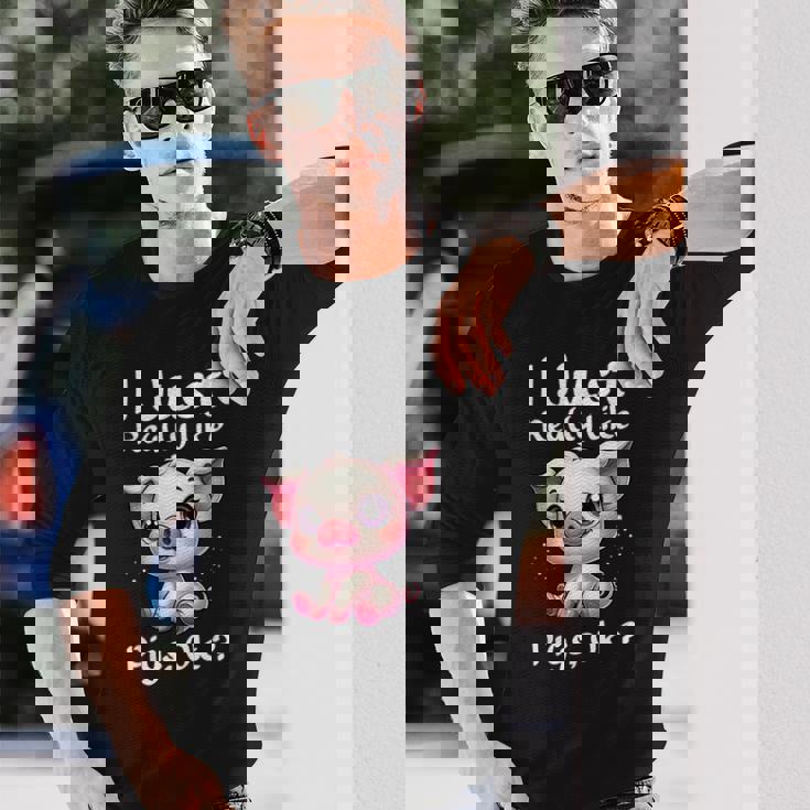 私は本当に豚が好きなだけですok 長袖Tシャツ 彼への贈り物