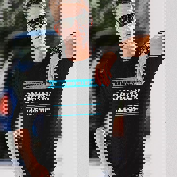 誇り高いグレゴリーのためのグレゴリー名言 長袖Tシャツ 彼への贈り物