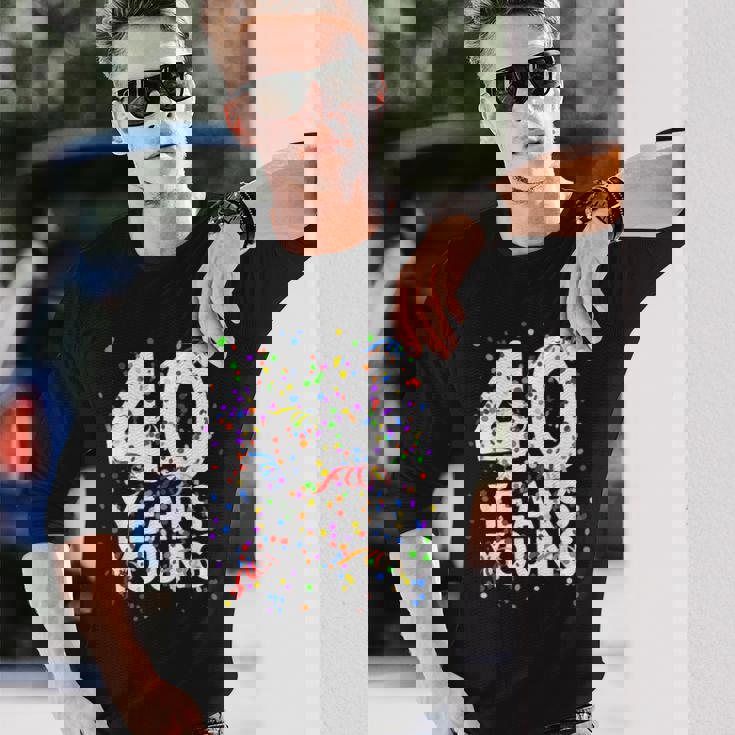 面白 40 Years Young Happy 40Th Birthday シャツ メンズ レディース 長袖Tシャツ 彼への贈り物