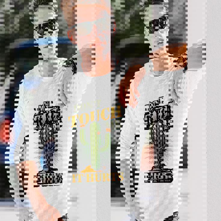 Don't Touch Me It Hurts – サボテンの反社会的ユーモア 長袖Tシャツ 彼への贈り物