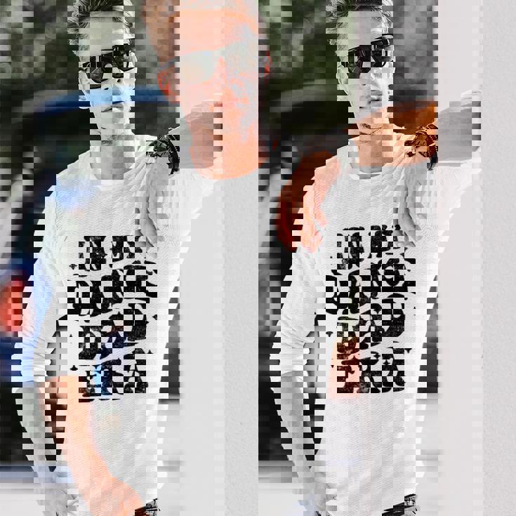 In My Dance Dad Era Dance Dad 父の日 長袖tシャツ 長袖Tシャツ 彼への贈り物