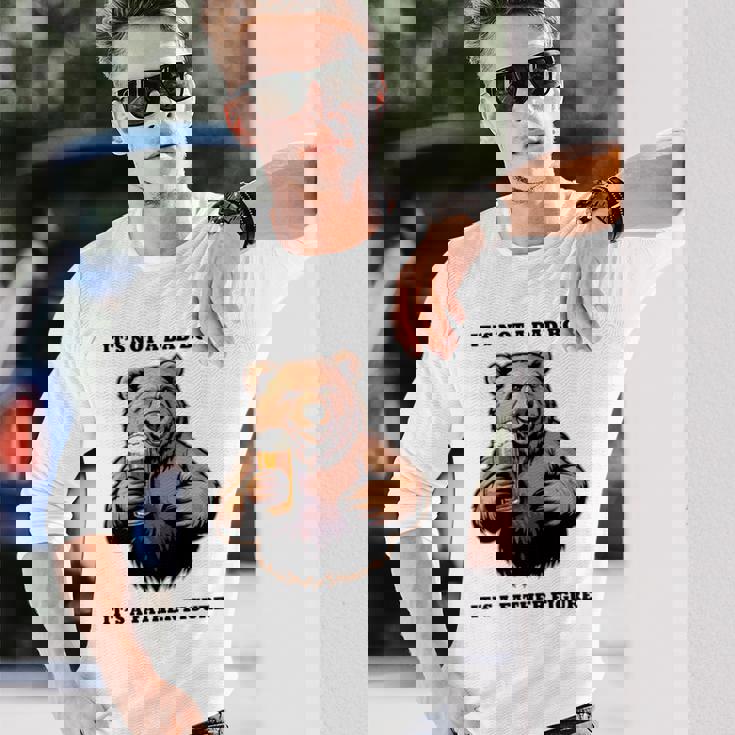 It's Not A Dad Bod、ビールで最高の人生を生きる父熊 長袖tシャツ 長袖Tシャツ 彼への贈り物