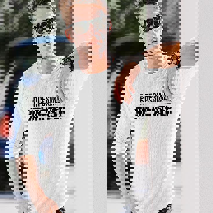 Professional Copy Paster Quote Developer Programmer 長袖Tシャツ 彼への贈り物