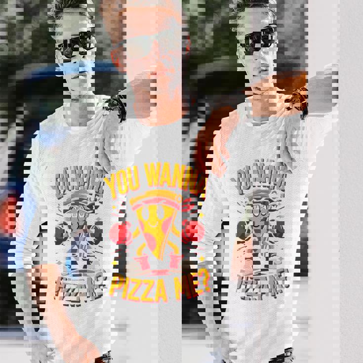 You Wanna Pizza Me 面白い ファイター ピザ愛好家 ファーストフード しゃれ 長袖tシャツ 長袖Tシャツ 彼への贈り物