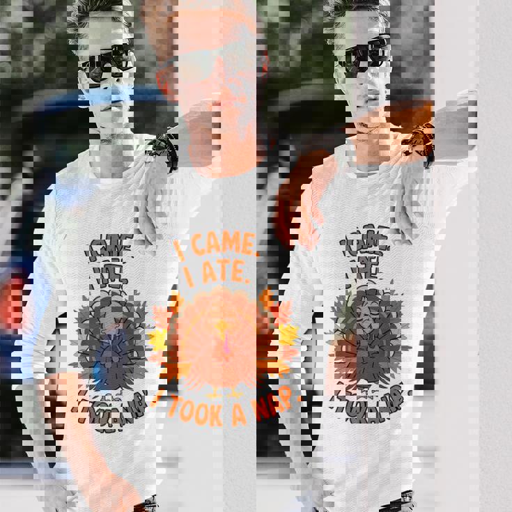 来た、食べた、昼寝した 感謝祭 家族のユーモア 長袖Tシャツ 彼への贈り物