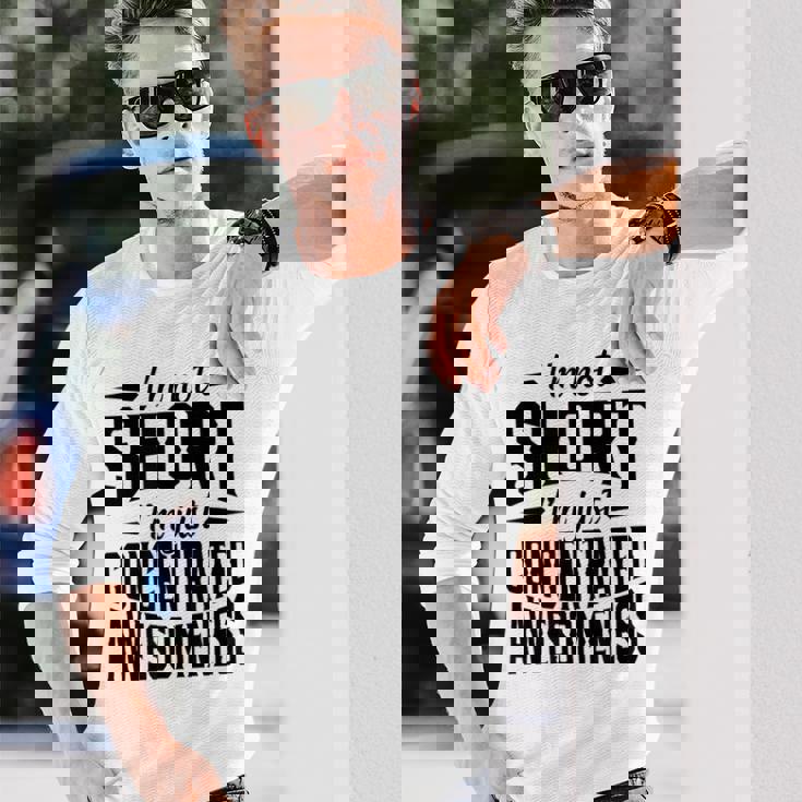 私は背が低いのではなくただ凝縮しているだけです素晴らしさ 長袖Tシャツ 彼への贈り物