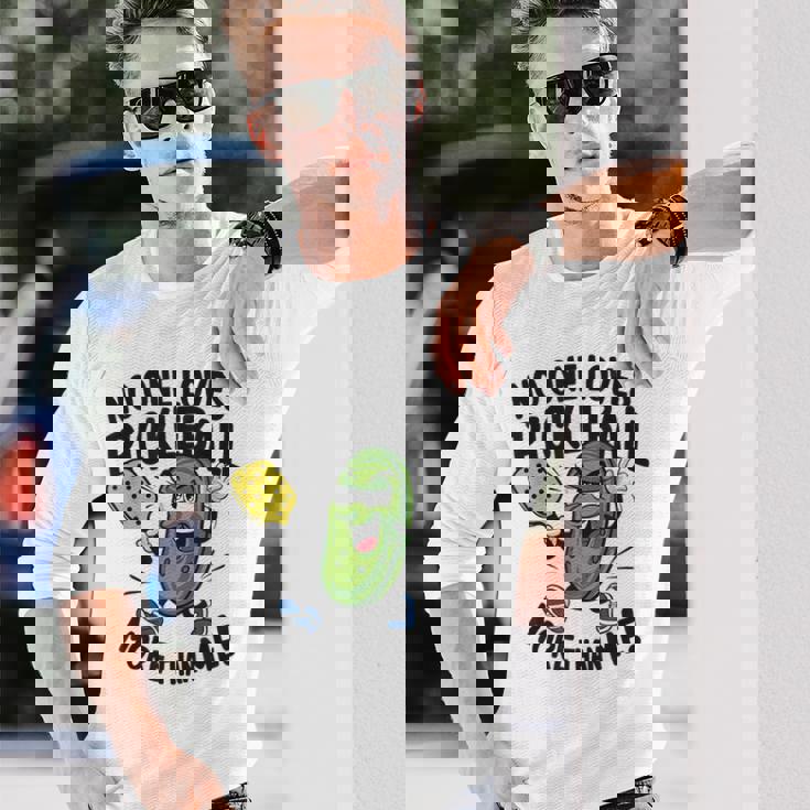 私ほどピックルボールが好きな人はいない 長袖Tシャツ 彼への贈り物