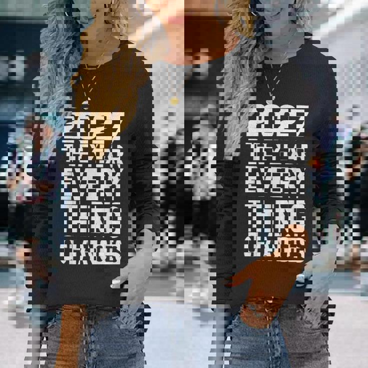 2027 すべてが変わる年 長袖Tシャツ 彼女への贈り物