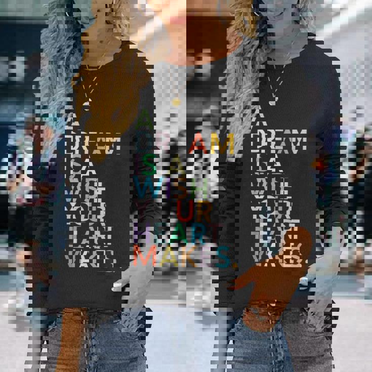A Dream Is A Wish Your Heart Make 長袖Tシャツ 彼女への贈り物