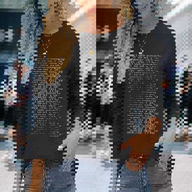 All Work And No Play Makes Jack A Dull BoyHining 長袖Tシャツ 彼女への贈り物