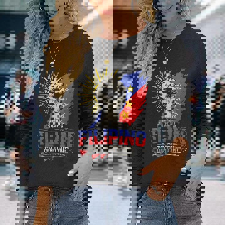 I Am Not A Filipino For Nothing ファイトサポーター サラ・ドゥテルテ 長袖Tシャツ 彼女への贈り物