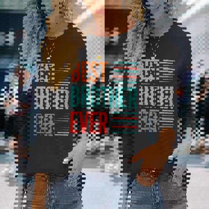 Best Brother Ever 引用デザイン。 長袖Tシャツ 彼女への贈り物