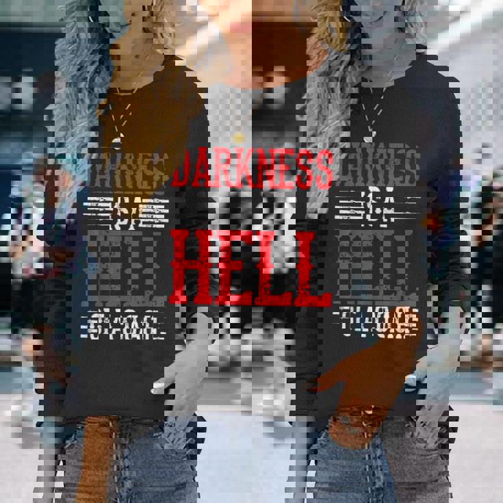 Darkness Is A Hell Of A Coach やる気を引き出す考え方 長袖Tシャツ 彼女への贈り物