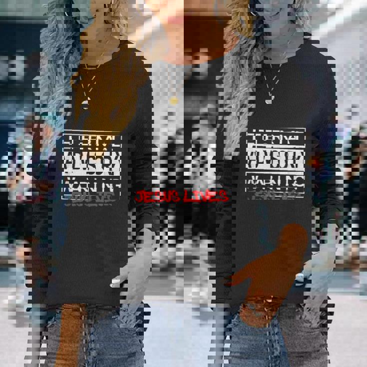 Eternal Advisory Warning Jesus Lives Cool Christmas 長袖Tシャツ 彼女への贈り物