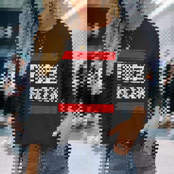 Fuck Racism 反人種差別者 長袖Tシャツ 彼女への贈り物