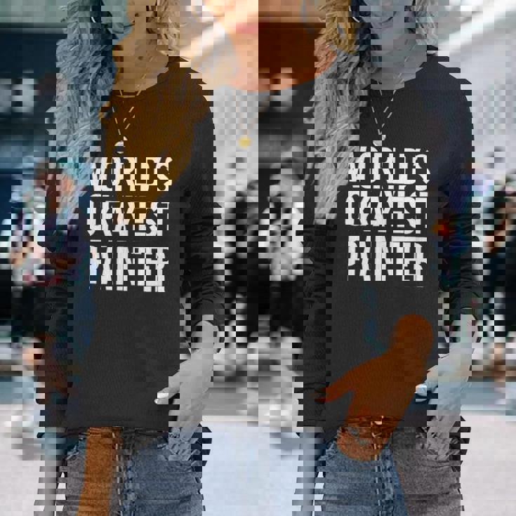 Painting Painter World's Okayest Painter 長袖Tシャツ 彼女への贈り物