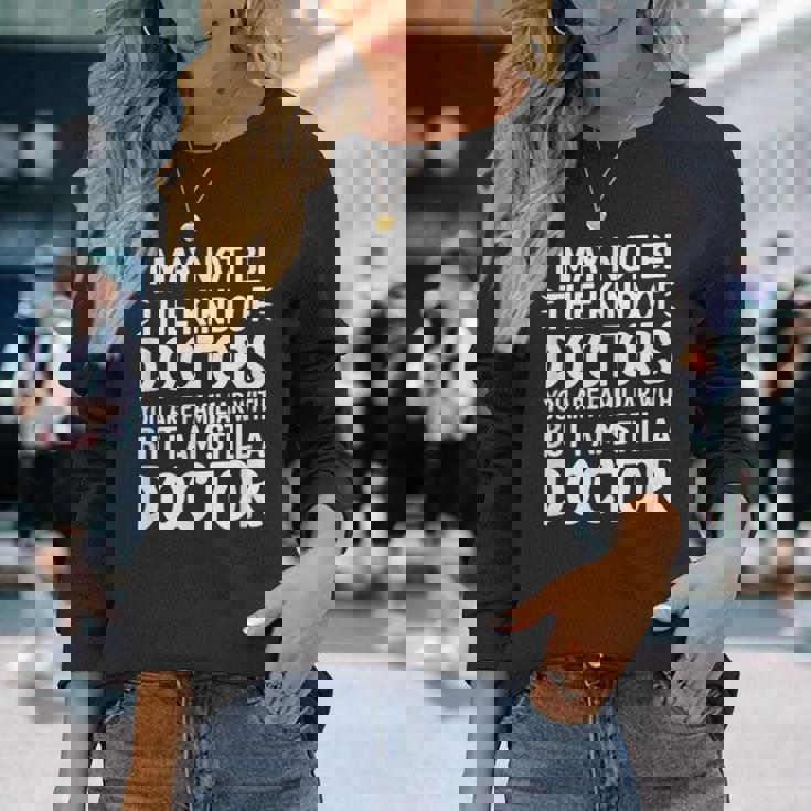 Not Your Typical Doctor Buttill A Doctor 長袖Tシャツ 彼女への贈り物