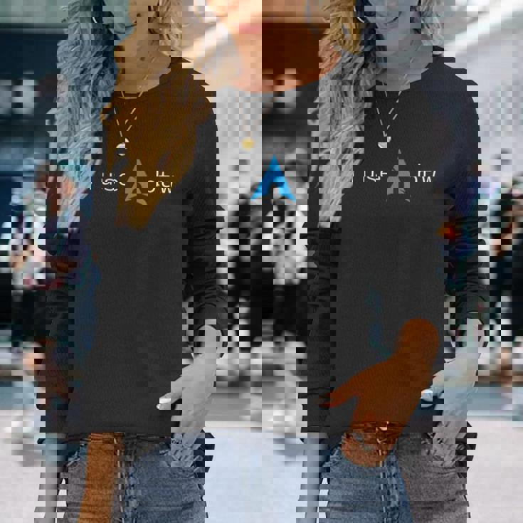I Use Arch、Btw 長袖Tシャツ 彼女への贈り物