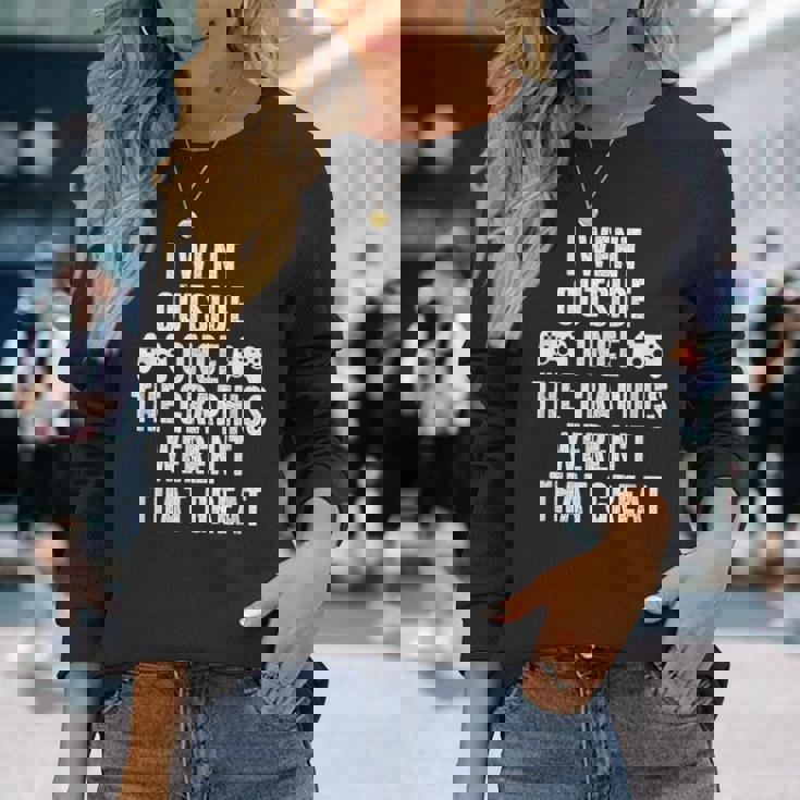 I Went Out Once Graphics Wernot That Great Gamer 長袖Tシャツ 彼女への贈り物