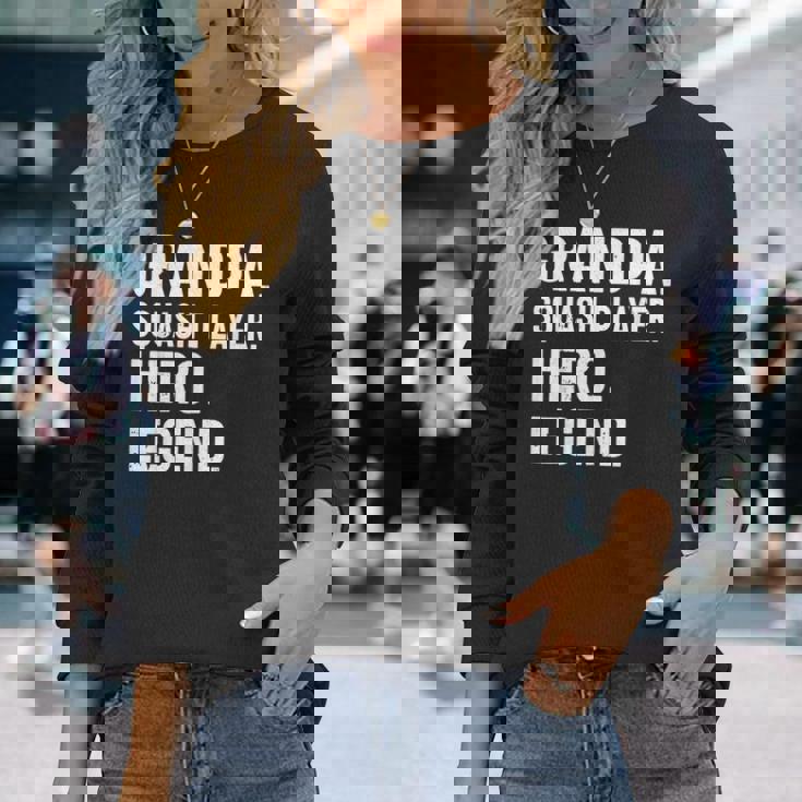 おじいちゃんスカッシュプレイヤーヒーローレジェンド-おじいちゃんスカッシュ 長袖Tシャツ 彼女への贈り物