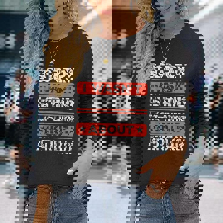 すみません、おもしろ占星術を聞いていませんでした 長袖Tシャツ 彼女への贈り物