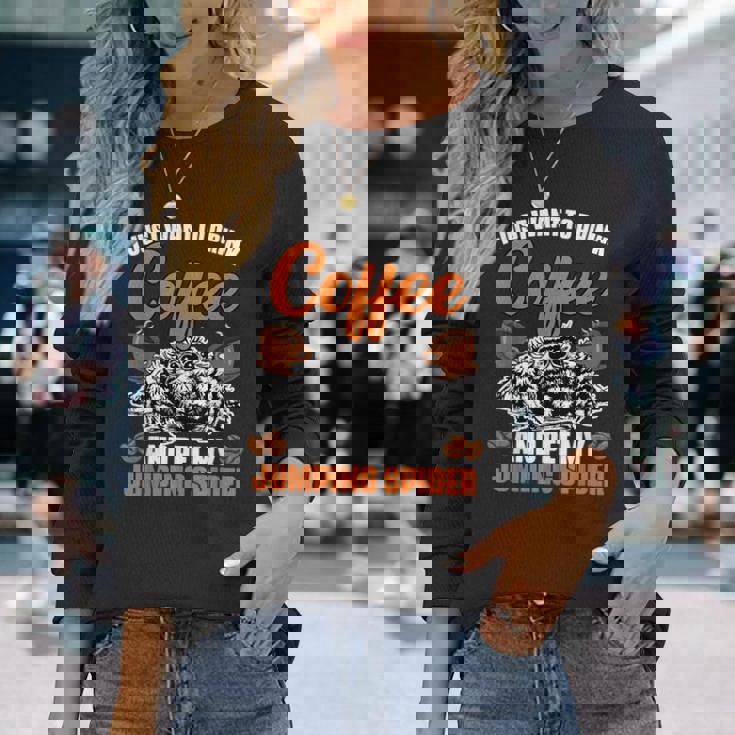 コーヒーを飲んで、面白いハエトリグモを撫でたいだけ 長袖Tシャツ 彼女への贈り物