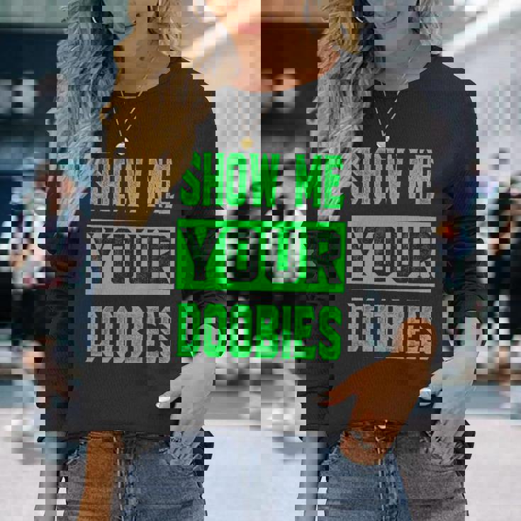 ドゥービーを見せて 長袖Tシャツ 彼女への贈り物