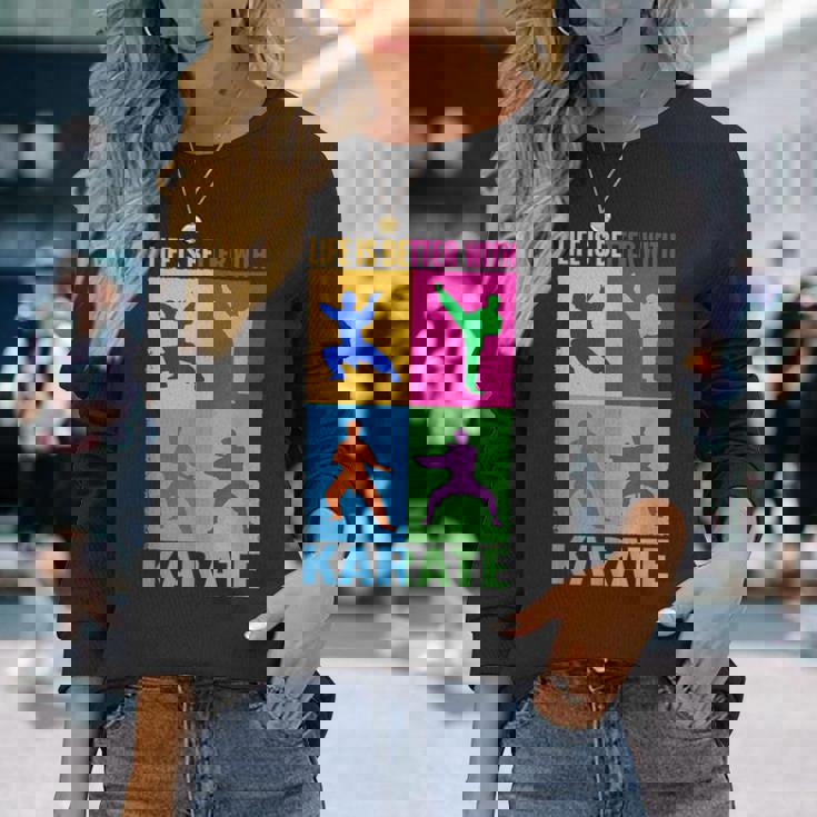 ライフ・イズ・ベター・格闘技と日本の戦闘空手 長袖Tシャツ 彼女への贈り物