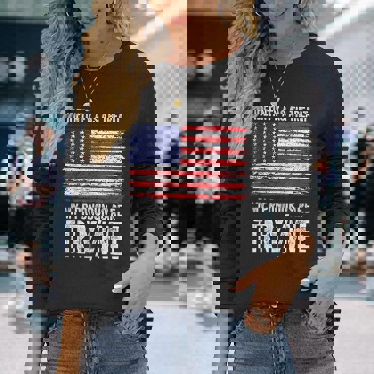 私が脅威だと判断した私の代名詞を試してみる私 長袖Tシャツ 彼女への贈り物