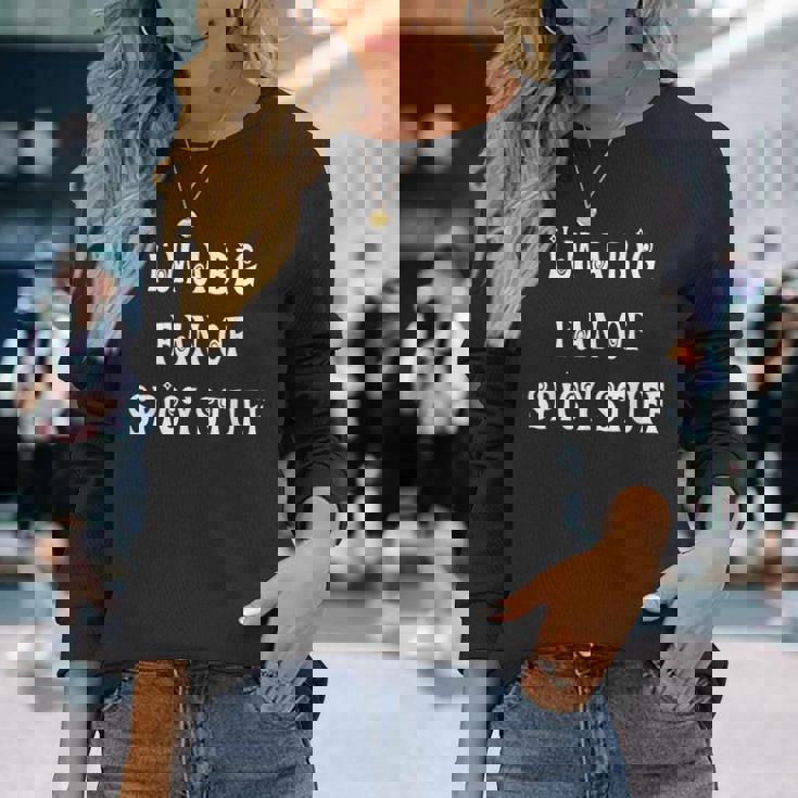 私はスパイシーなものの大ファンです 長袖Tシャツ 彼女への贈り物