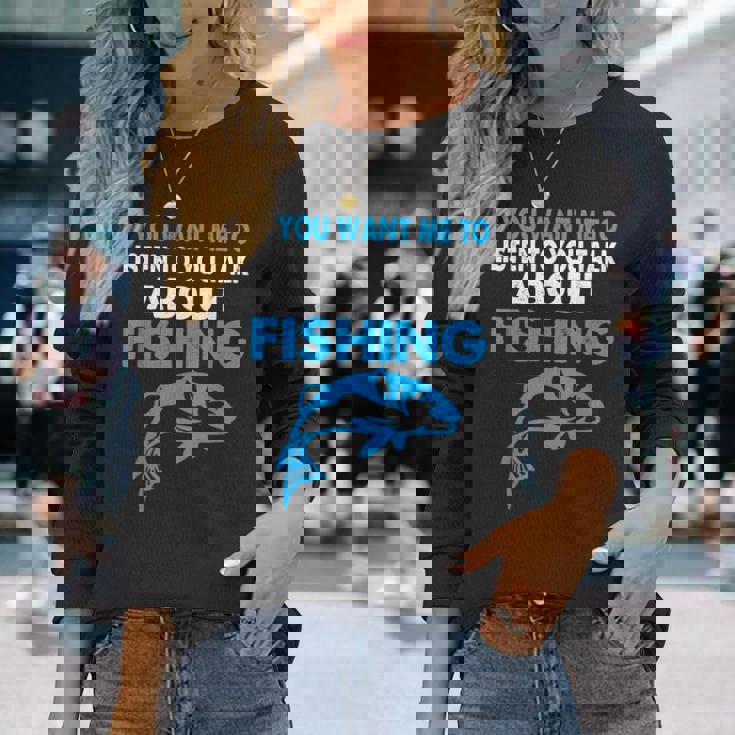 釣りについての話を聞いてほしい場合のグラフィック 長袖Tシャツ 彼女への贈り物