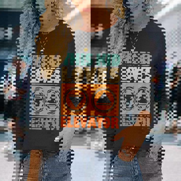 面白い引用エレベーター This Kid Loves Elevator Elevator Loves Elevator 長袖Tシャツ 彼女への贈り物