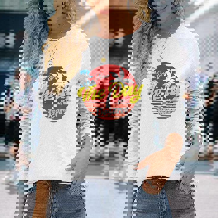 Have The Day You Desevre 長袖tシャツ 長袖Tシャツ 彼女への贈り物