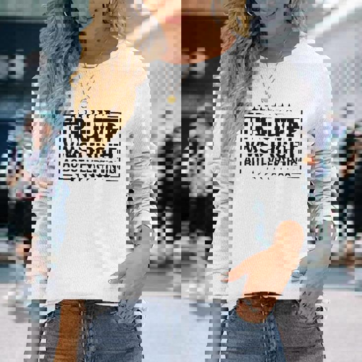 Trump Was Right About Everything Trump President 2024 長袖Tシャツ 彼女への贈り物