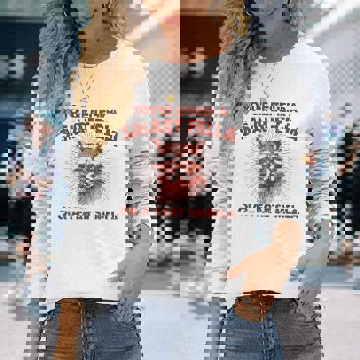 お前は利口なやつかおなら臭いのどっちかだ 長袖Tシャツ 彼女への贈り物