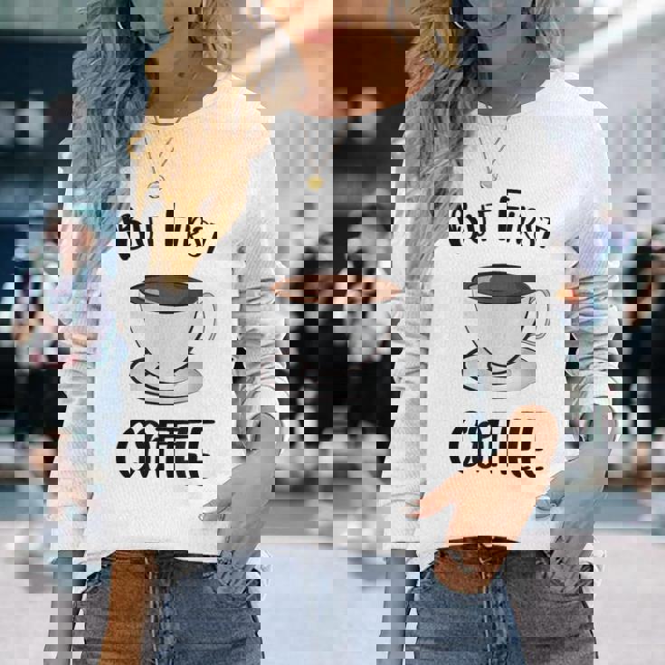 でもファーストコーヒーおもしろいコーヒー好きかわいい 長袖Tシャツ 彼女への贈り物