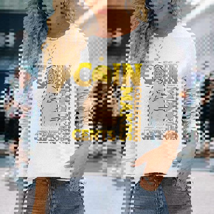 コイン収集はセント硬貨を集めるコインコレクター 長袖Tシャツ 彼女への贈り物