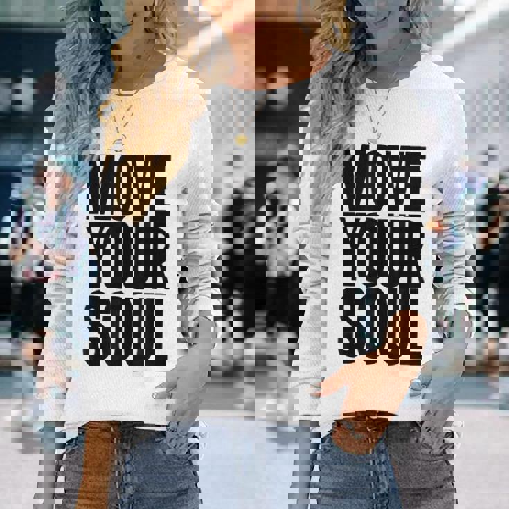 ムーブユアソウル モチベーション インスピレーション 長袖Tシャツ 彼女への贈り物