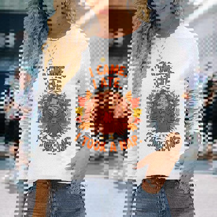 来た、食べた、昼寝した 感謝祭 家族のユーモア 長袖Tシャツ 彼女への贈り物