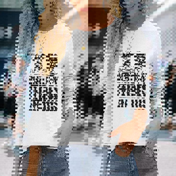 面白い 私の友達のほとんどは犬です ミニチュアシュナウザー 長袖Tシャツ 彼女への贈り物